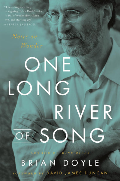 One Long River of Song: Notes on Wonder by Doyle, Brian