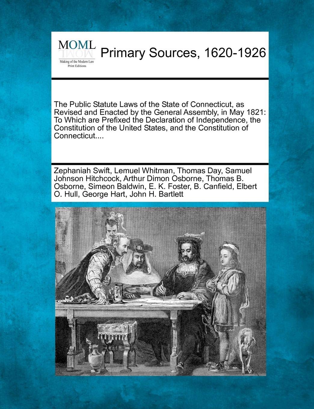 The Public Statute Laws of the State of Connecticut, as Revised and Enacted by the General Assembly, in May 1821: To Which are Prefixed the ... and the Constitution of Connecticut....