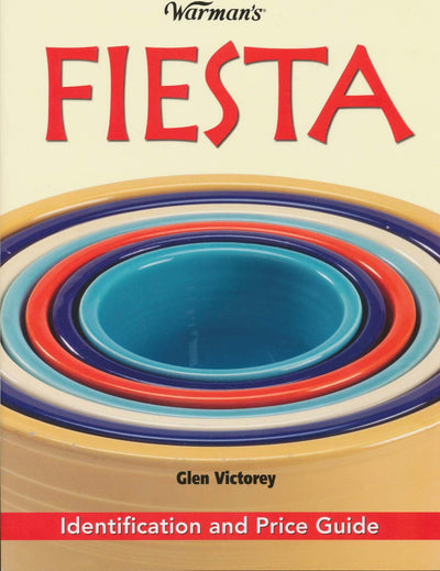 Warman's Fiesta: Identification and Price Guide