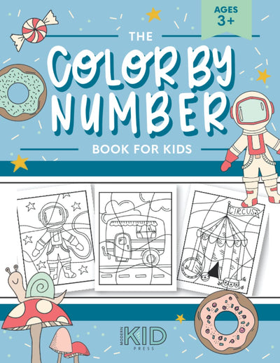 The Color by Number Book for Kids: Over 50 Cute Coloring Designs Including Cute Animals, Exciting Scenes, and Yummy Treats
