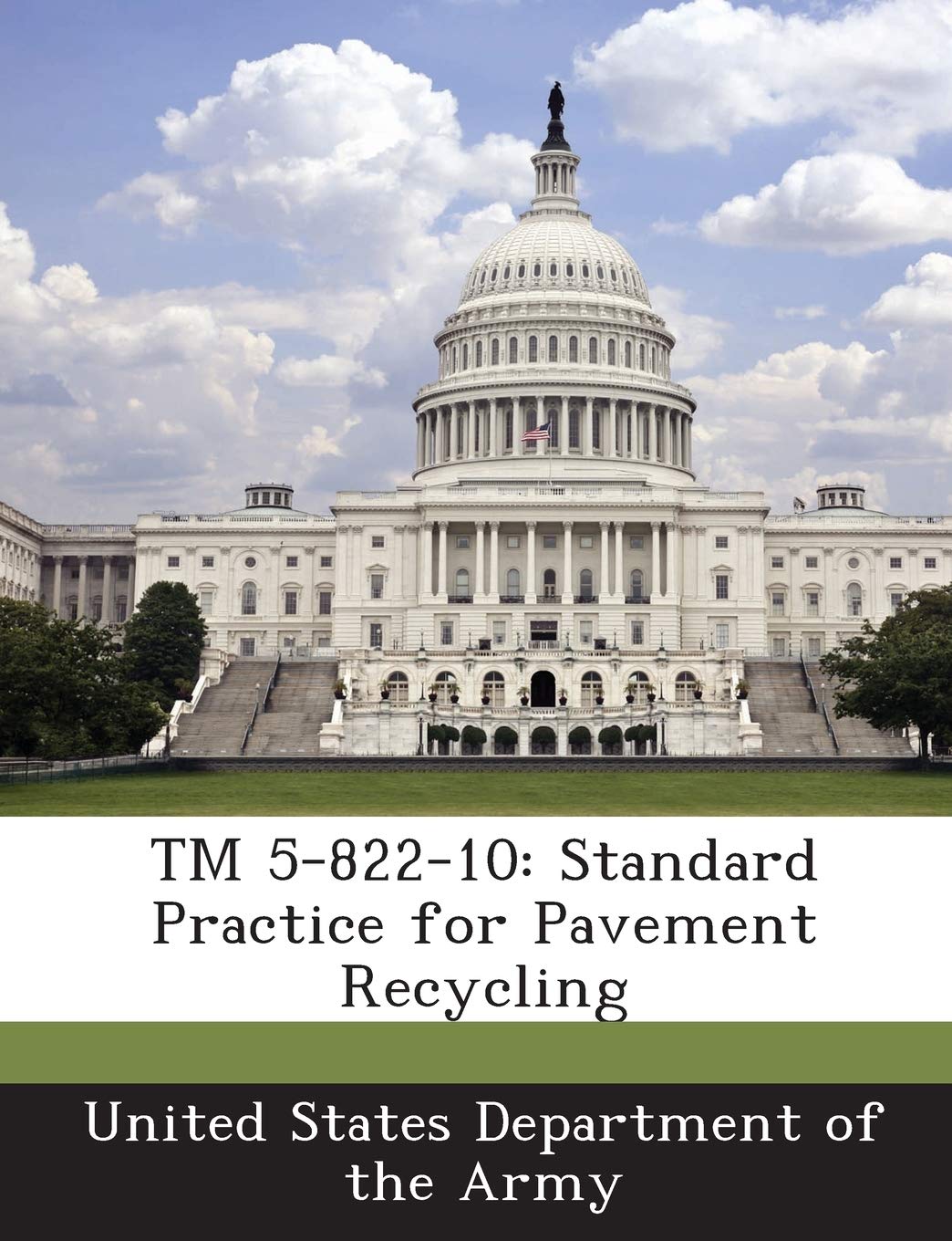 TM 5-822-10: Standard Practice for Pavement Recycling