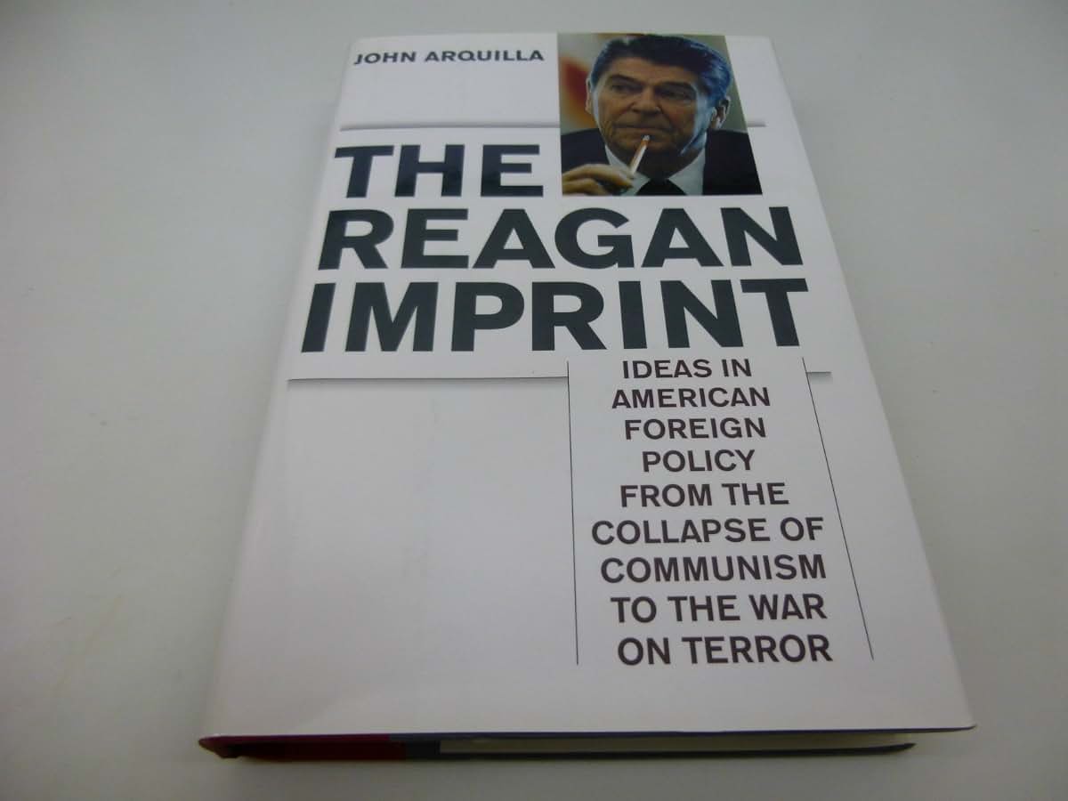 The Reagan Imprint: Ideas in American Foreign Policy from the Collapse of Communism to the War on Terror