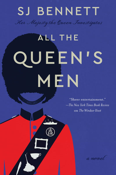 All the Queen's Men: A Novel (Her Majesty the Queen Investigates, 2)