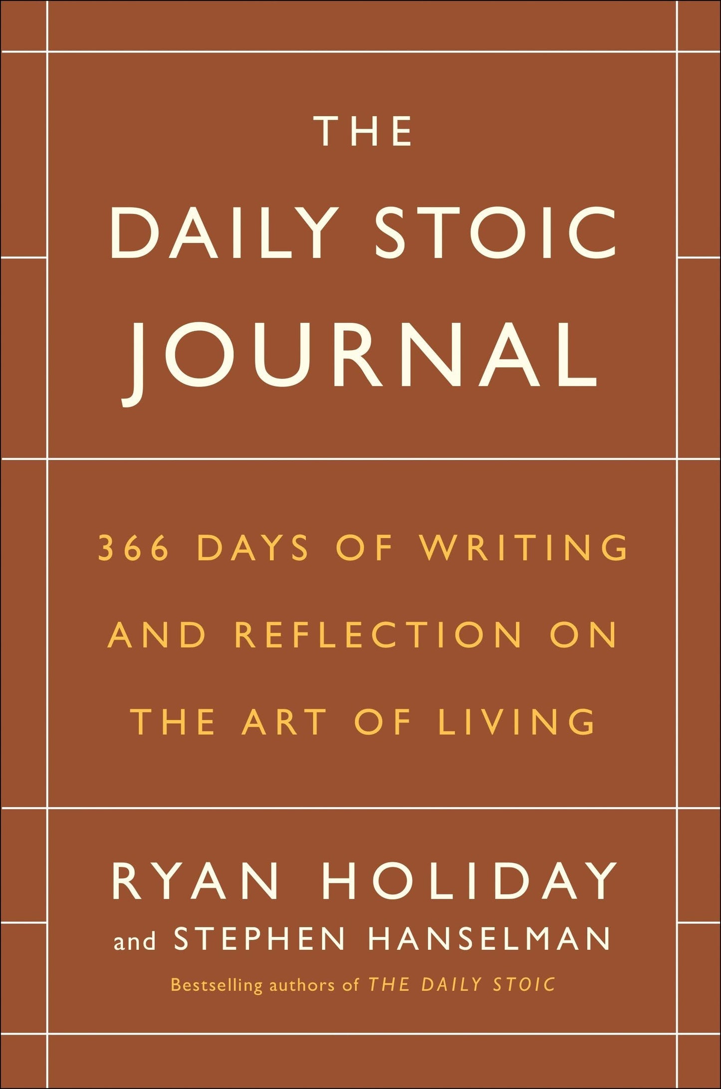 The Daily Stoic Journal: 366 Days of Writing and Reflection