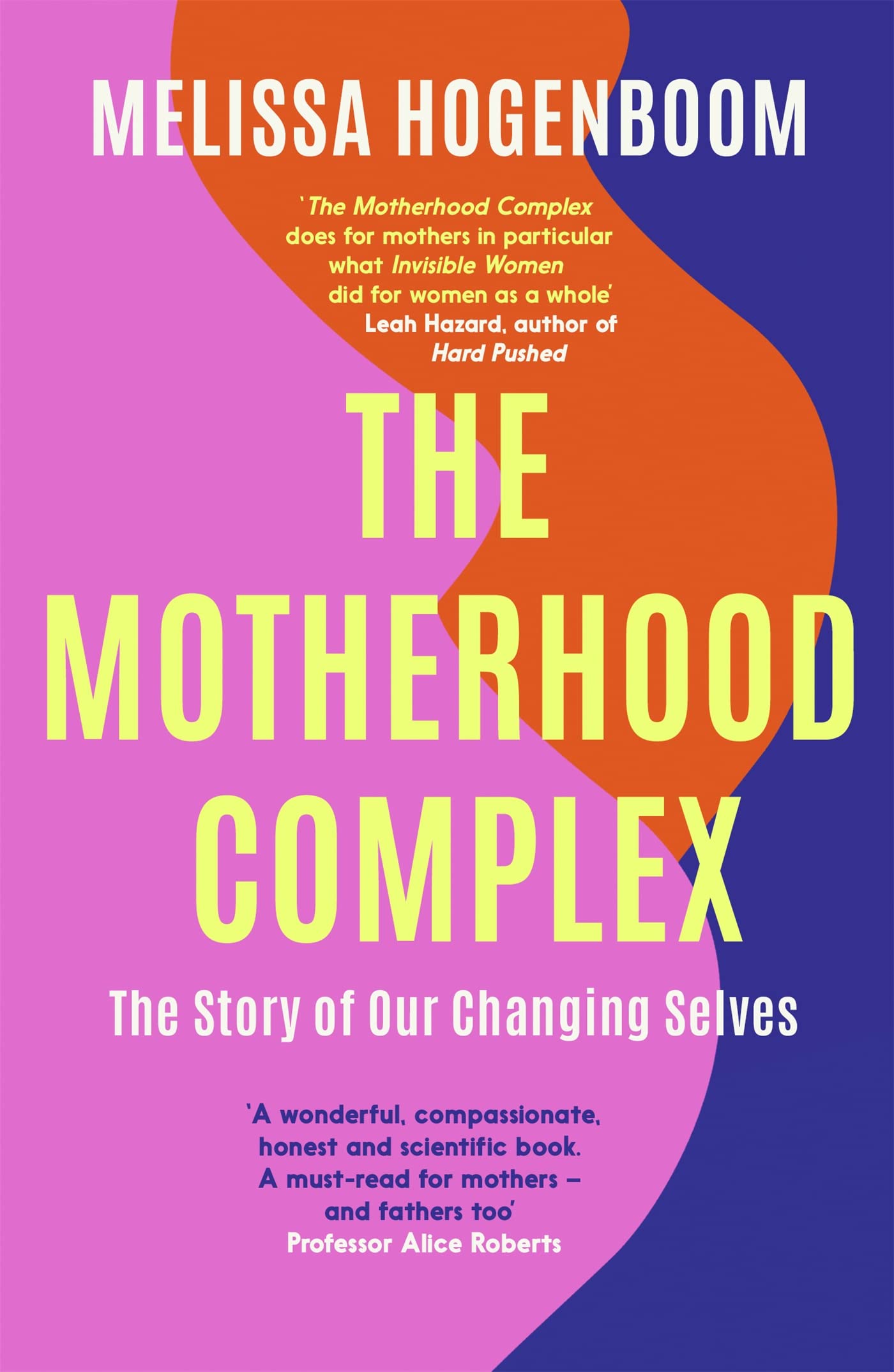 The Motherhood Complex: The story of our changing selves