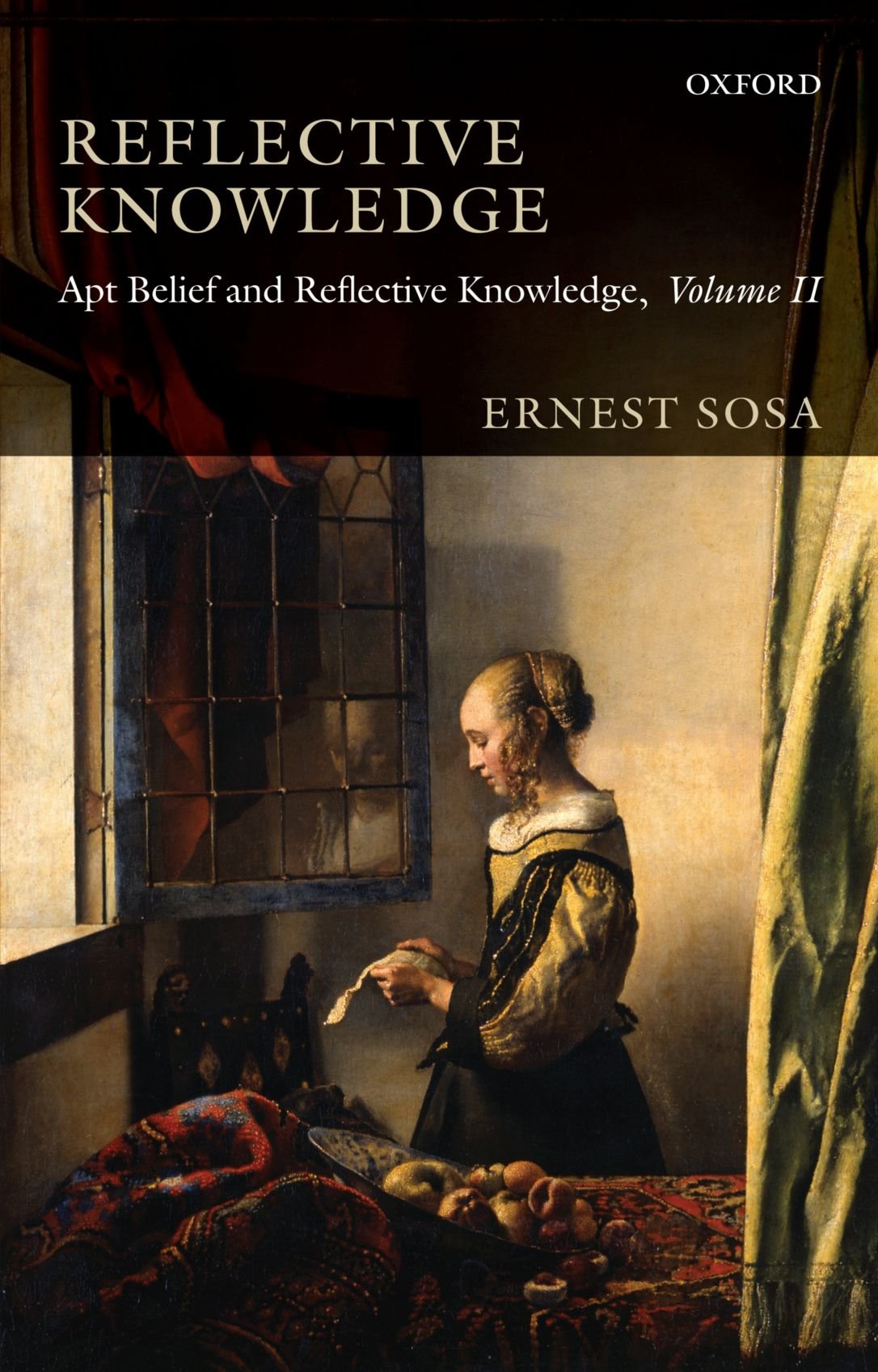 Reflective Knowledge: Apt Belief and Reflective Knowledge, Volume II