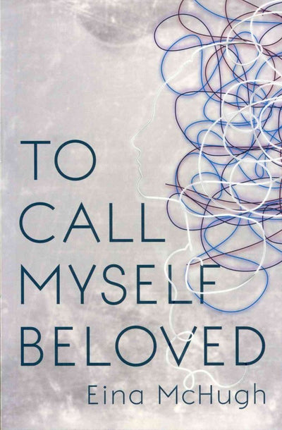 To Call Myself Beloved