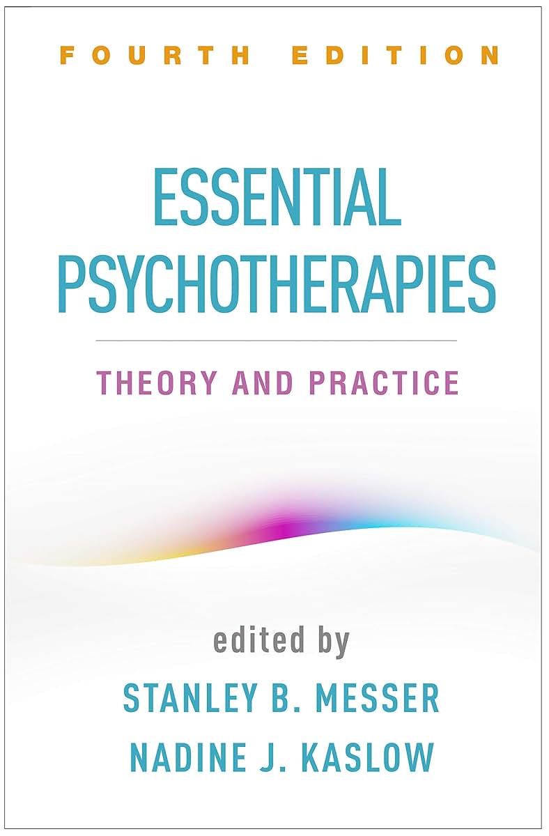 Essential Psychotherapies: Theory and Practice