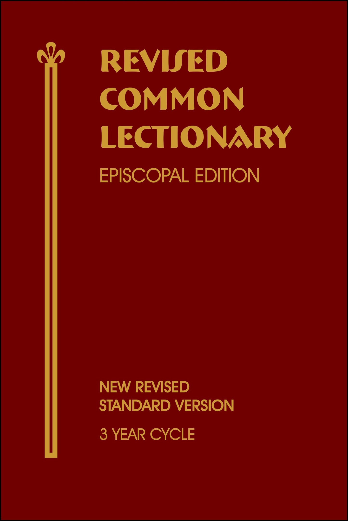 Revised Common Lectionary Episcopal Edition (NRSV): Pew/Desk