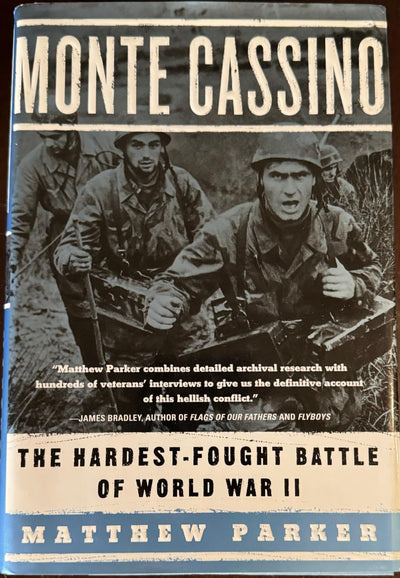 Monte Cassino: The Hardest-Fought Battle of World War II