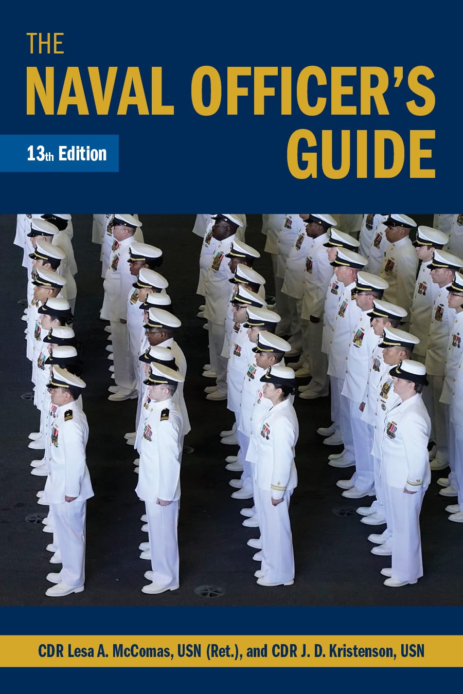 The Naval Officer's Guide, 13th Edition (Blue & Gold Professional Library)