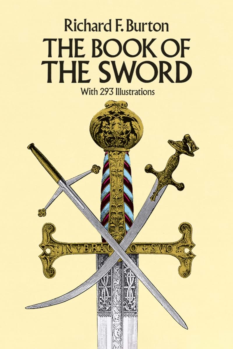 The Book of the Sword: With 293 Illustrations (Dover Military History, Weapons, Armor)