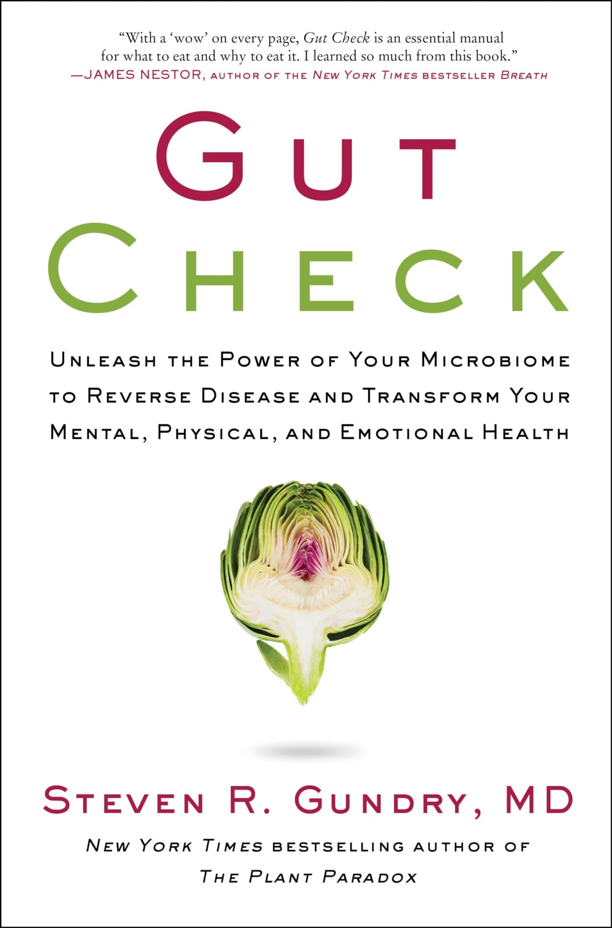 Gut Check: Unleash the Power of Your Microbiome to Reverse Disease and Transform Your Health - A NYT Bestselling Plant Paradox Nutrition Guide (The Plant Paradox, 7)