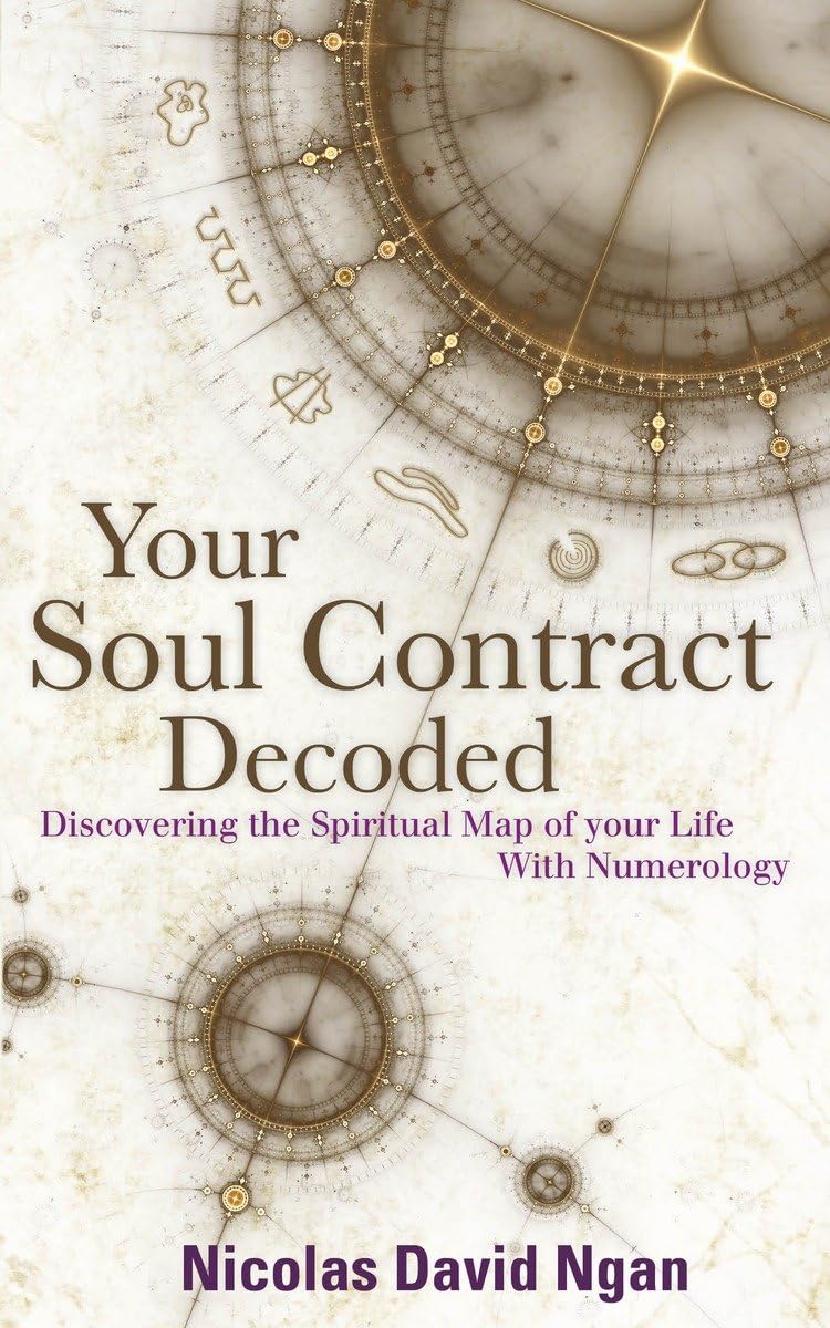 Your Soul Contract Decoded: Discover the Spiritual Map of Yo