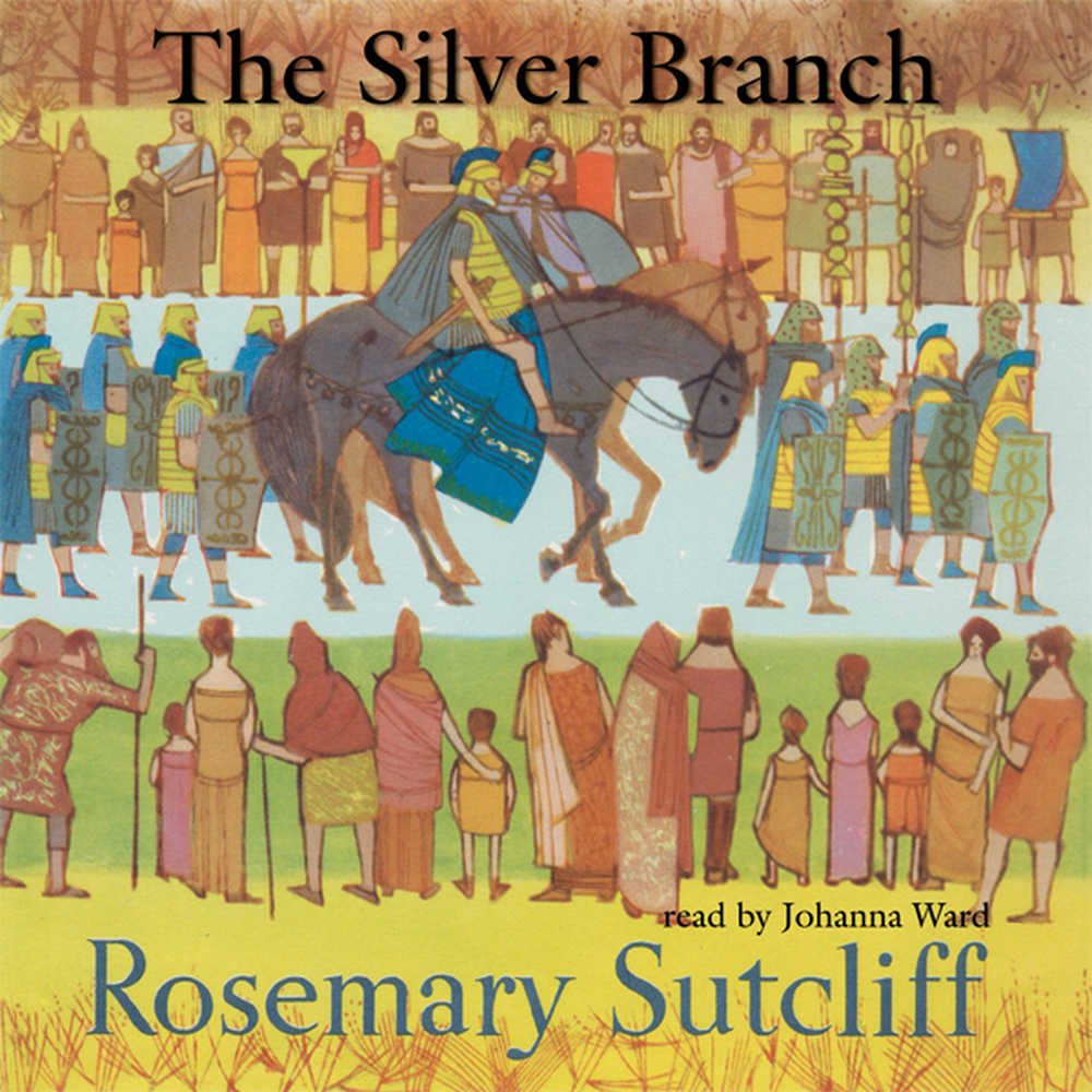 The Silver Branch (Roman Britain Trilogy)