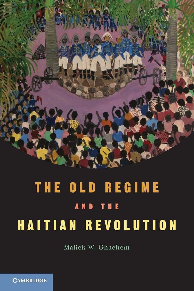 The Old Regime and the Haitian Revolution