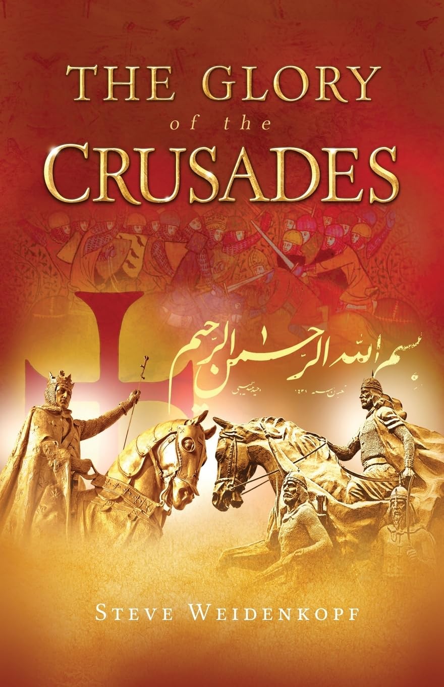 The Glory of the Crusades