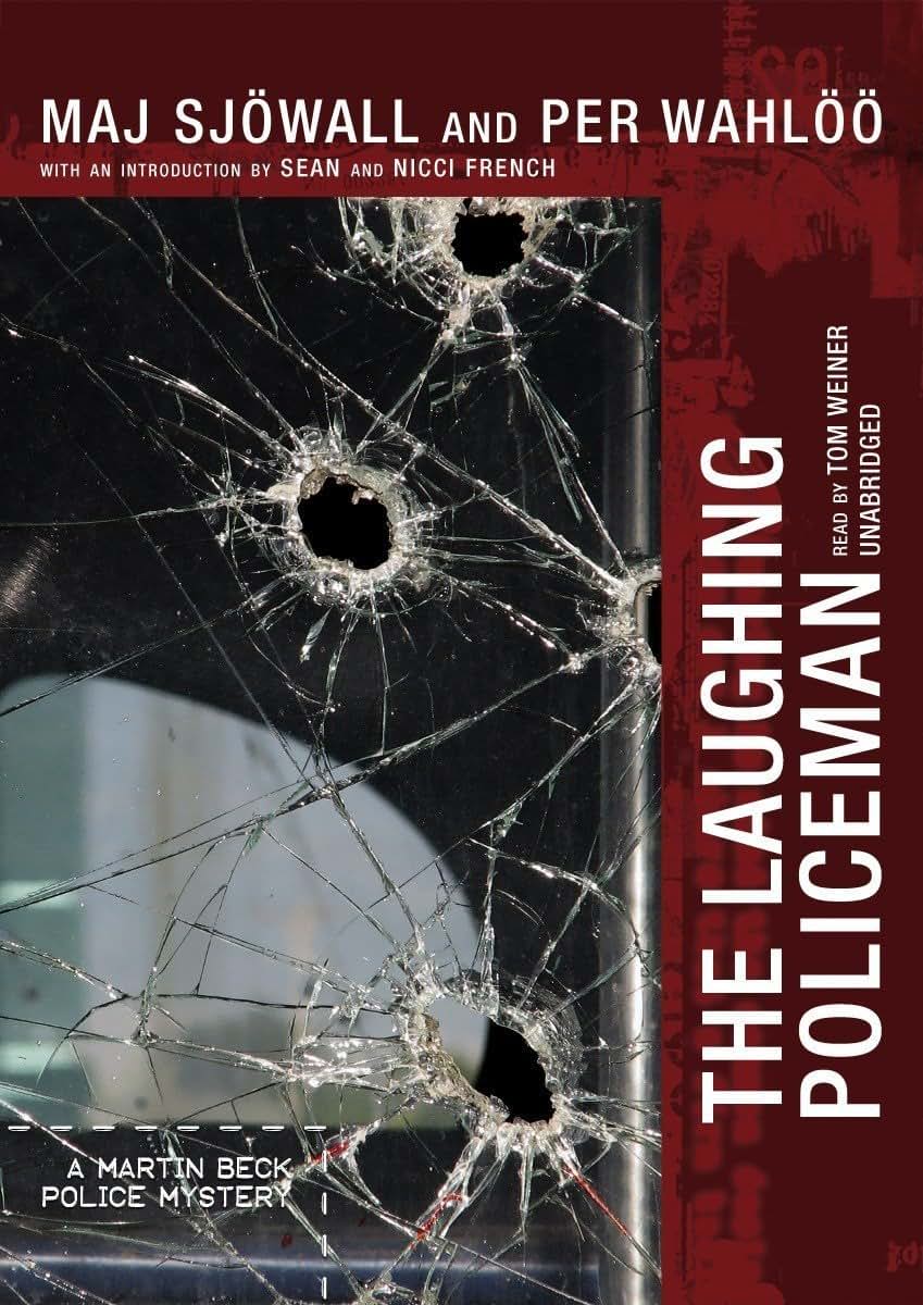 The Laughing Policeman (A Martin Beck Police Mystery) by Maj