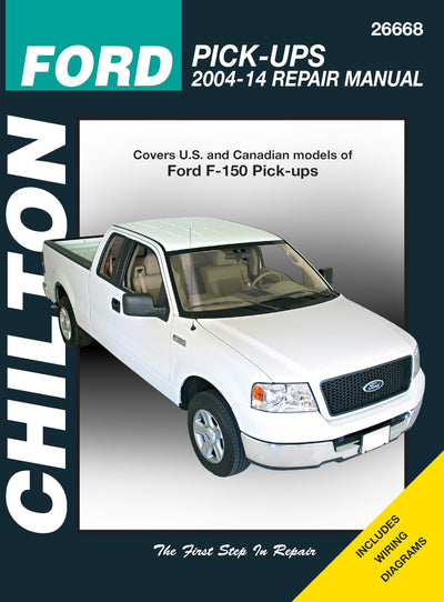 Chilton Ford Pick-Ups 2004-2014 Repair Manual: Covers U.S. and Canadian Models of Ford F-150 Pick-Ups 2004 thru 2014: Does No Include F-250 Super Duty or Diesel Models