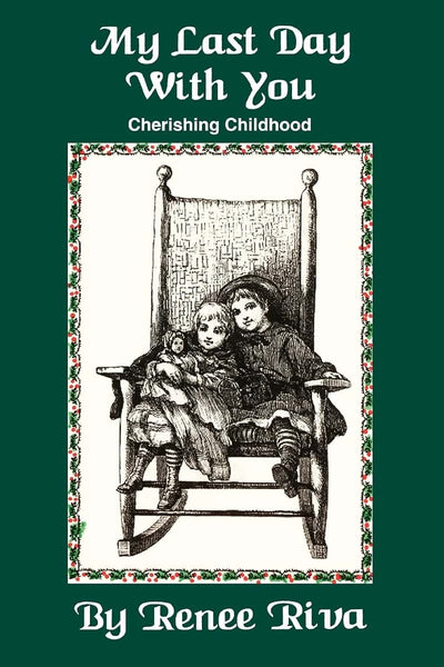 My Last Day With You: Cherishing Childhood