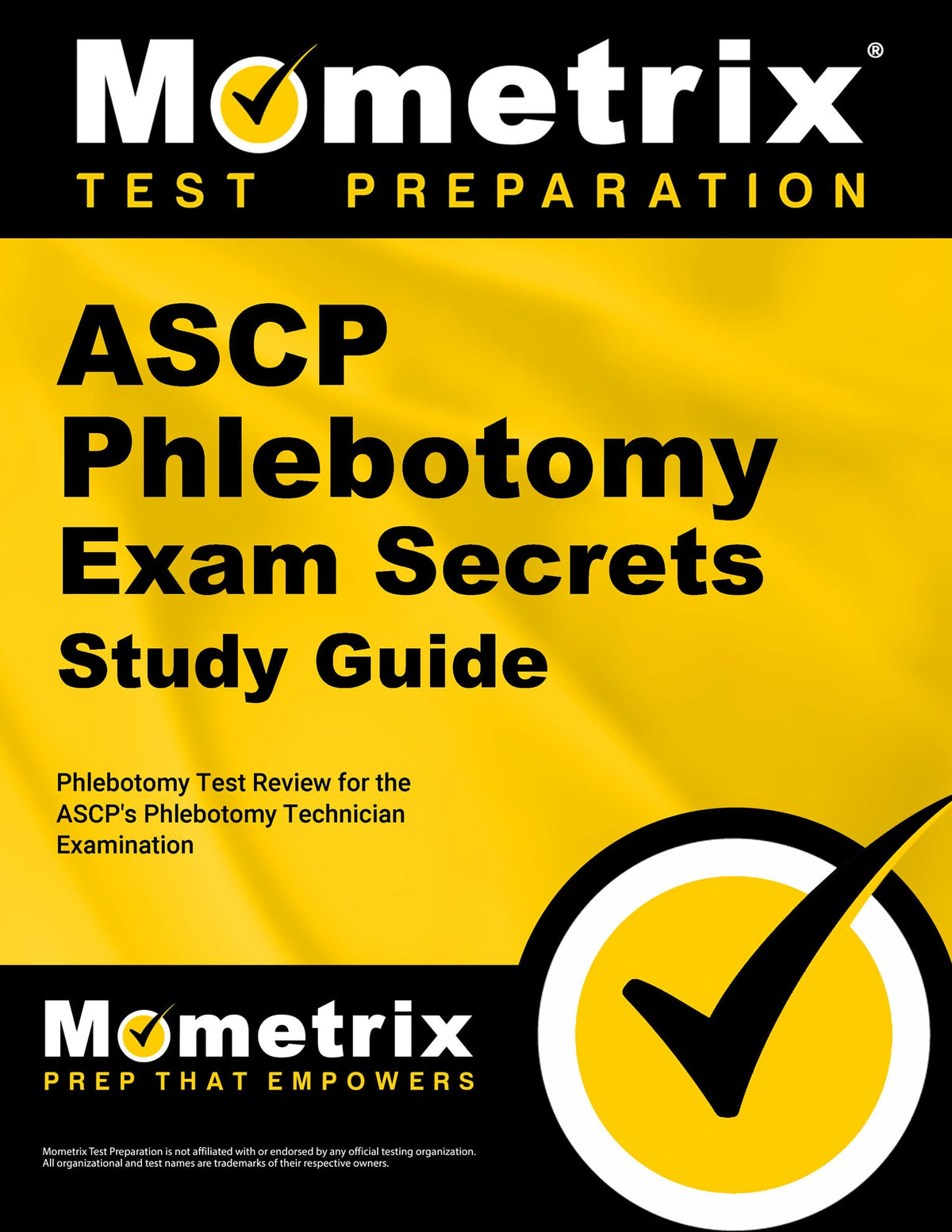 ASCP Phlebotomy Exam Secrets: Phlebotomy Test Review for the ASCP's Phlebotomy Technician Examination (Mometrix Secrets Study Guides)