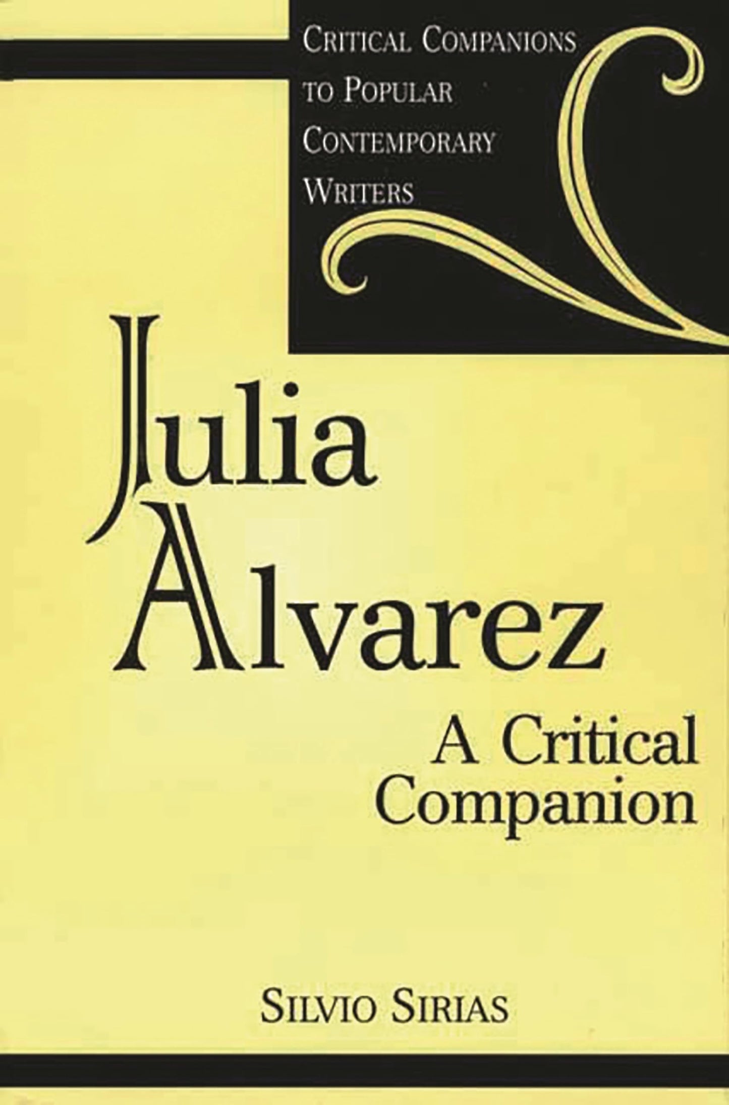 Julia Alvarez: A Critical Companion (Critical Companions to Popular Contemporary Writers)