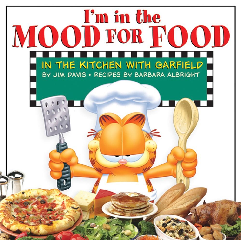 I'm In The Mood For Food: In The Kitchen With Garfield by Da