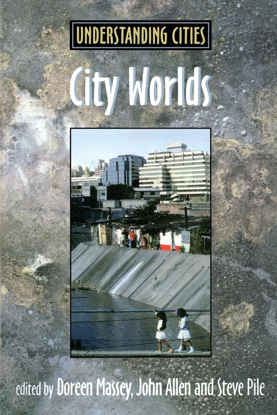 City Worlds (Understanding Cities)