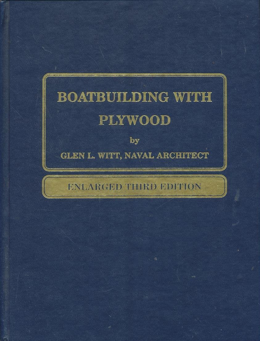Boatbuilding With Plywood by Glen L. Witt