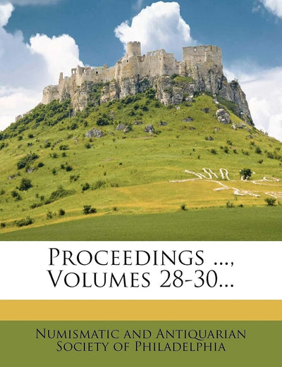 Proceedings ..., Volumes 28-30...