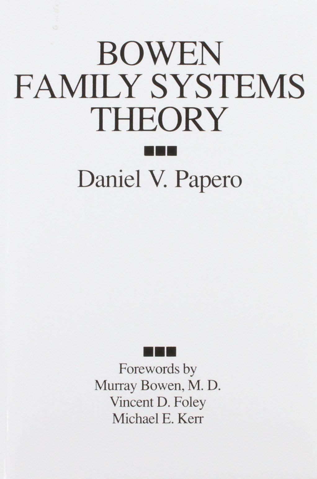 Bowen Family Systems Theory by Papero, Daniel V.