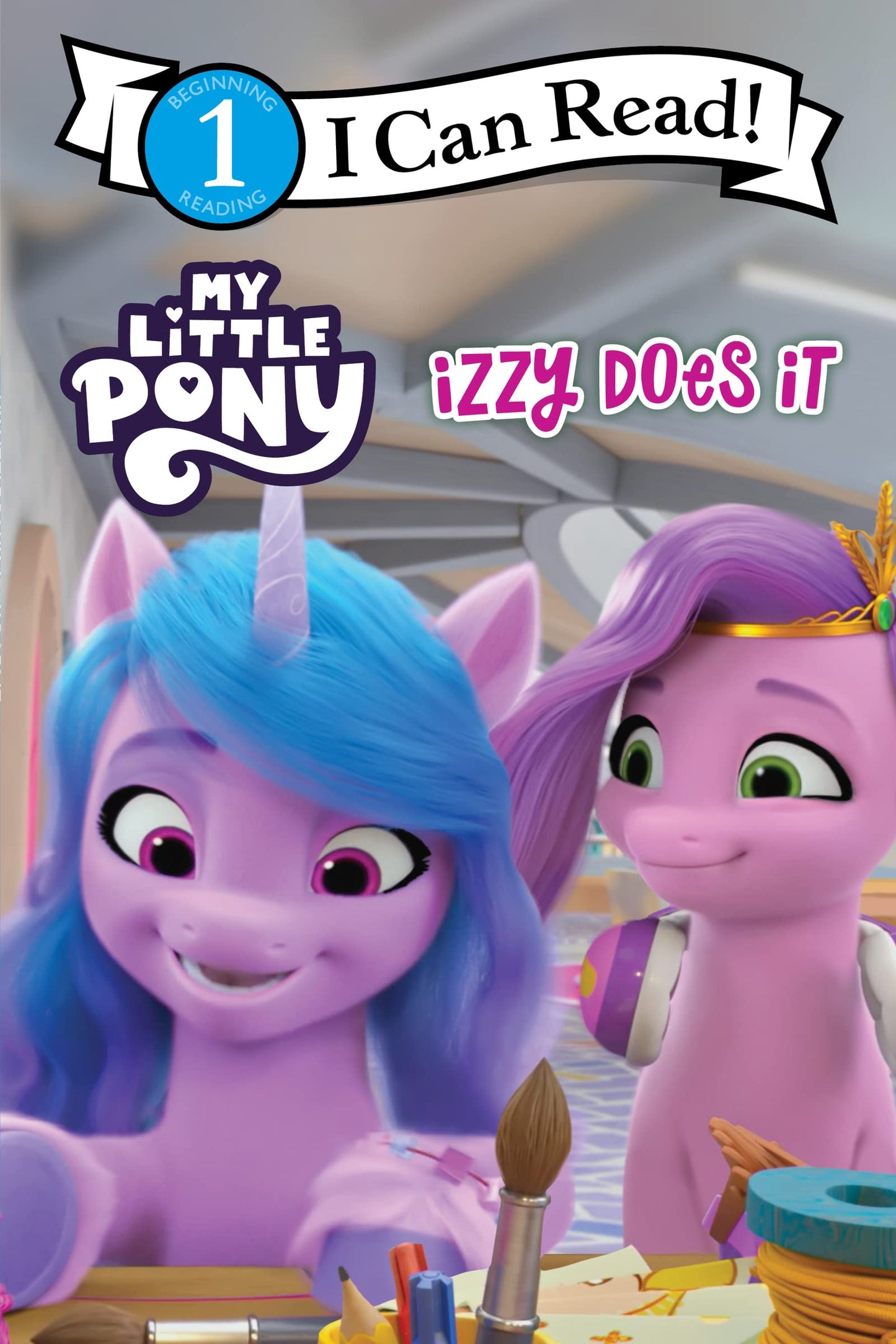 My Little Pony: Izzy Does It (I Can Read Level 1)