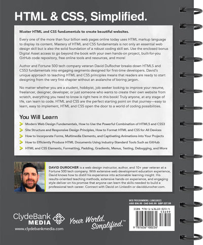 HTML and CSS QuickStart Guide: The Simplified Beginners Guide to Developing a Strong Coding Foundation, Building Responsive Websites, and Mastering the Fundamentals of Modern Web Design
