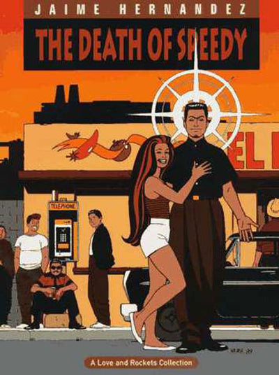 Love & Rockets Vol. 7: The Death of Speedy
