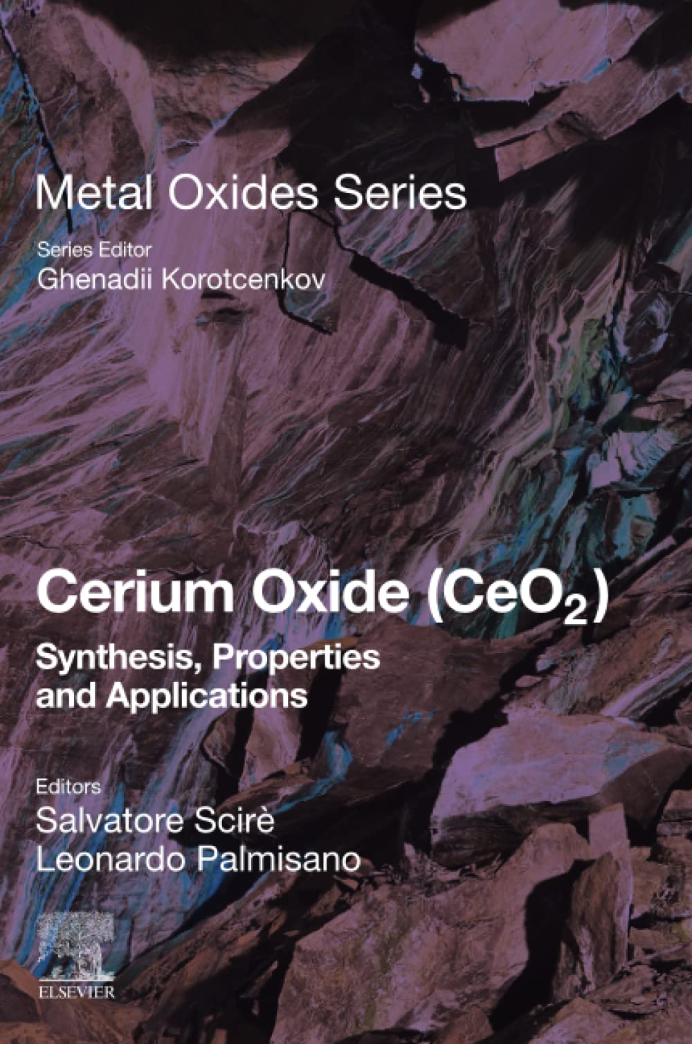 Cerium Oxide (CeO2): Synthesis, Properties and Applications (Metal Oxides)