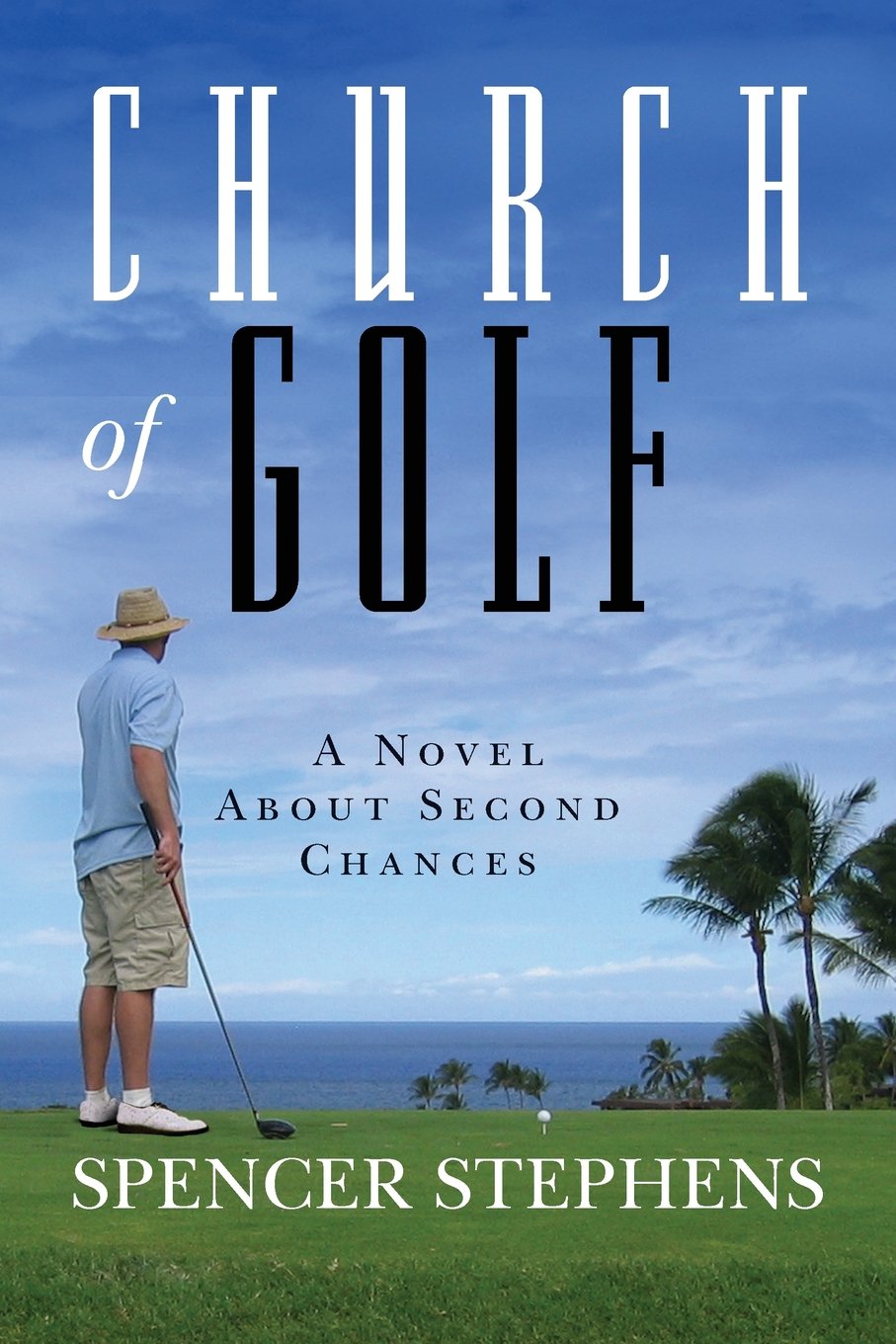 Church of Golf: A Novel About Second Chances