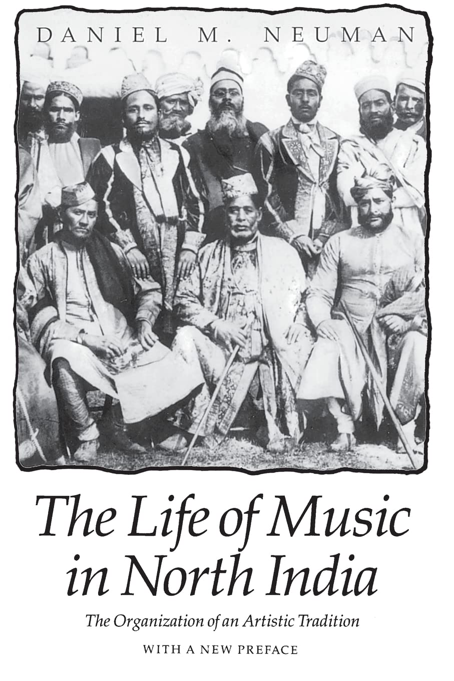 The Life of Music in North India: The Organization of an Art
