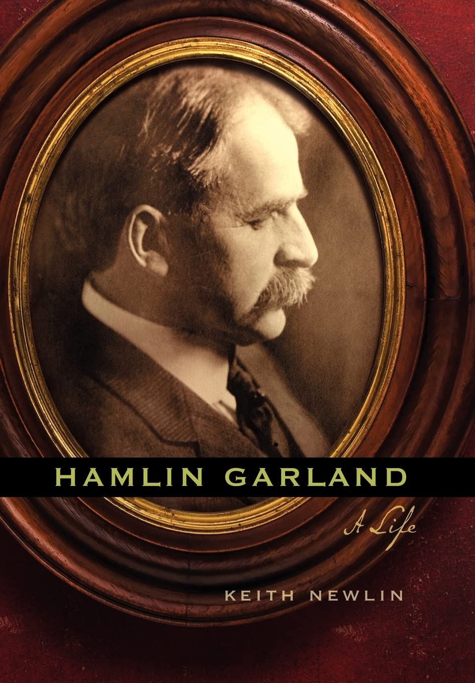 Hamlin Garland: A Life