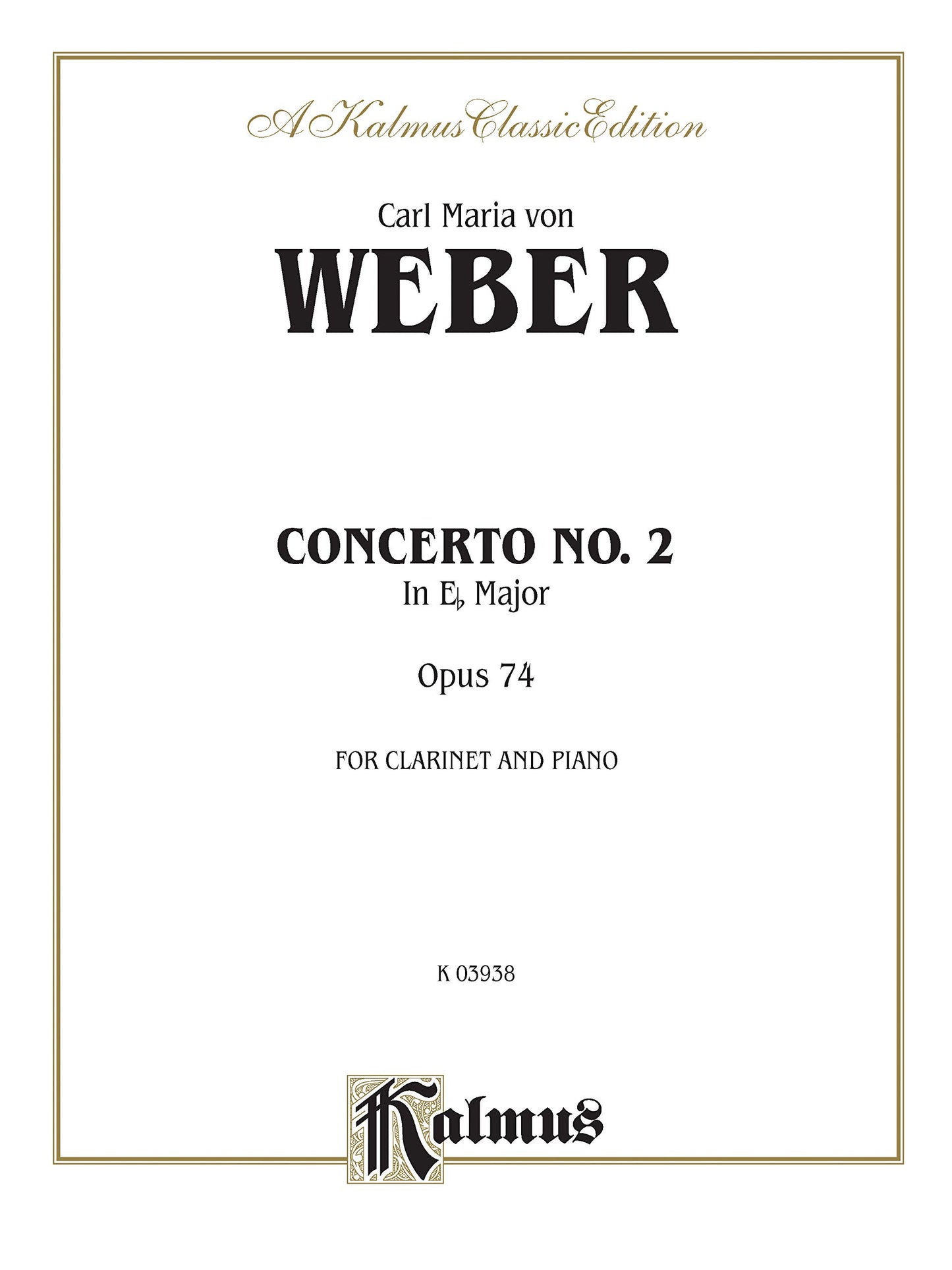 Clarinet Concerto No. 2 in E-flat Major, Op. 74 (Orch.): Part(s) (Kalmus Edition)