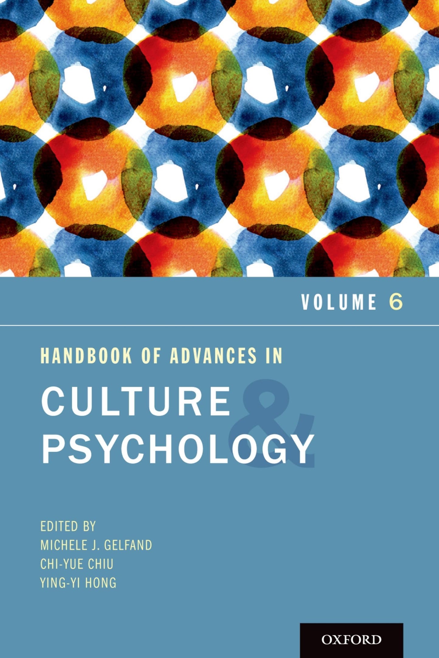 Handbook of Advances in Culture and Psychology: Volume 6