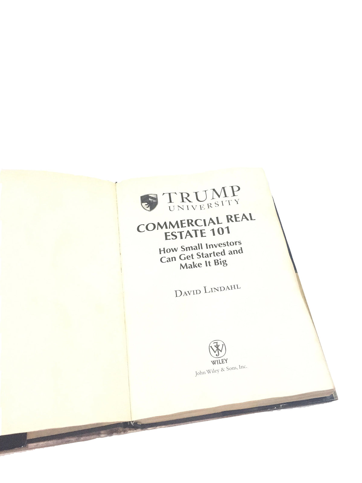 Trump University Commercial Real Estate 101: How Small Investors Can Get Started and Make It Big
