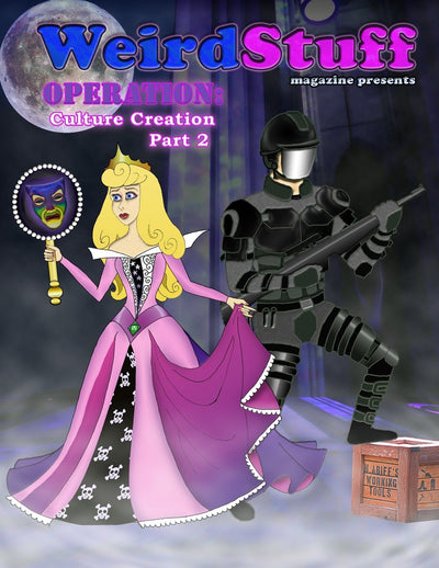 Weird Stuff ~ Operation: Culture Creation Part 2