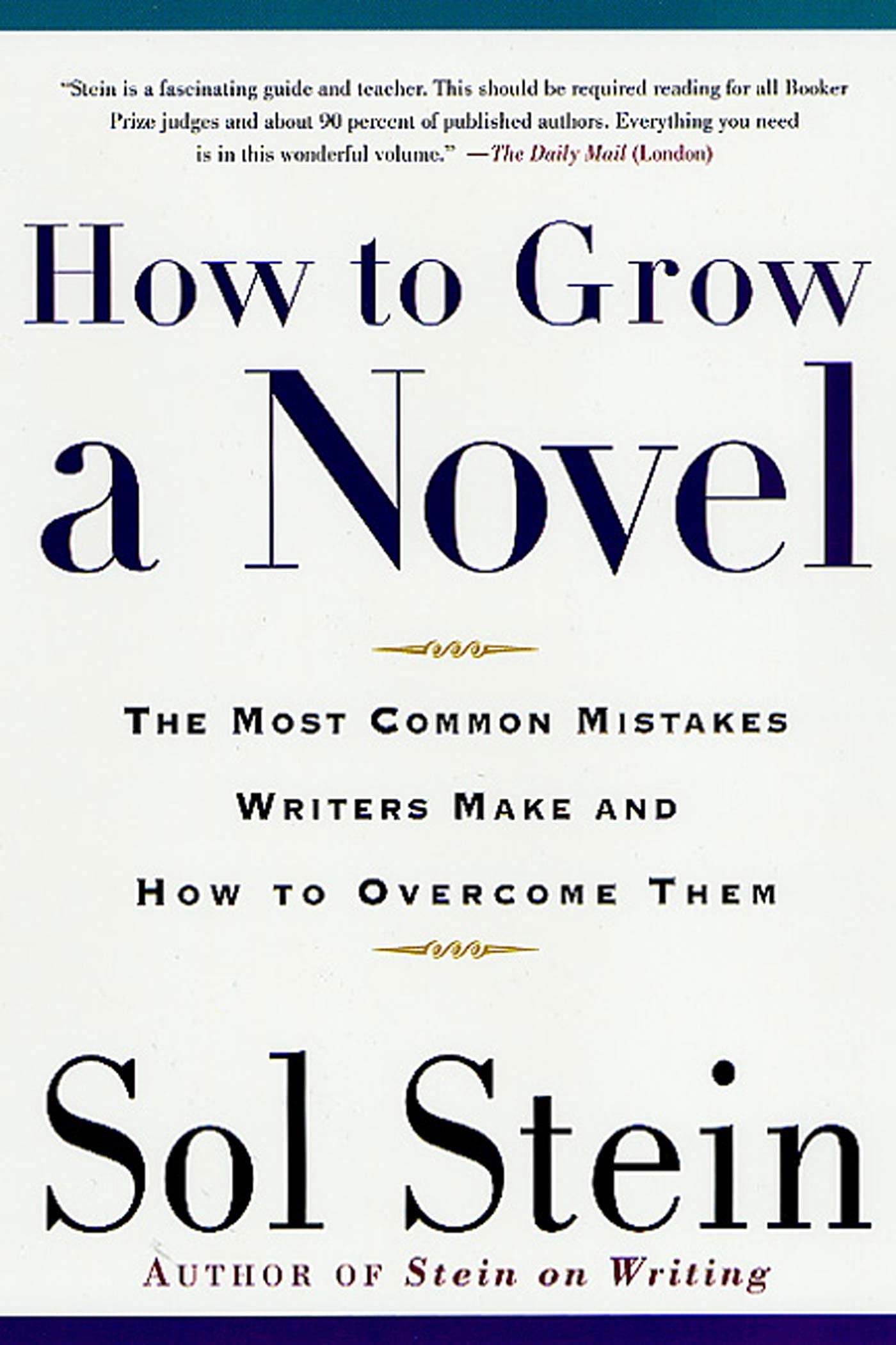 How to Grow a Novel: The Most Common Mistakes Writers Make