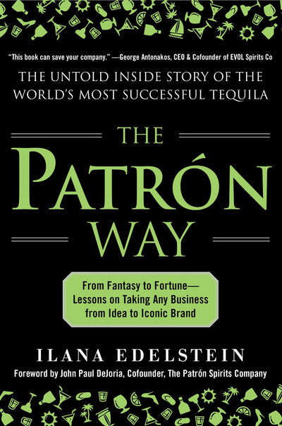 The Patron Way: From Fantasy to Fortune - Lessons on Taking