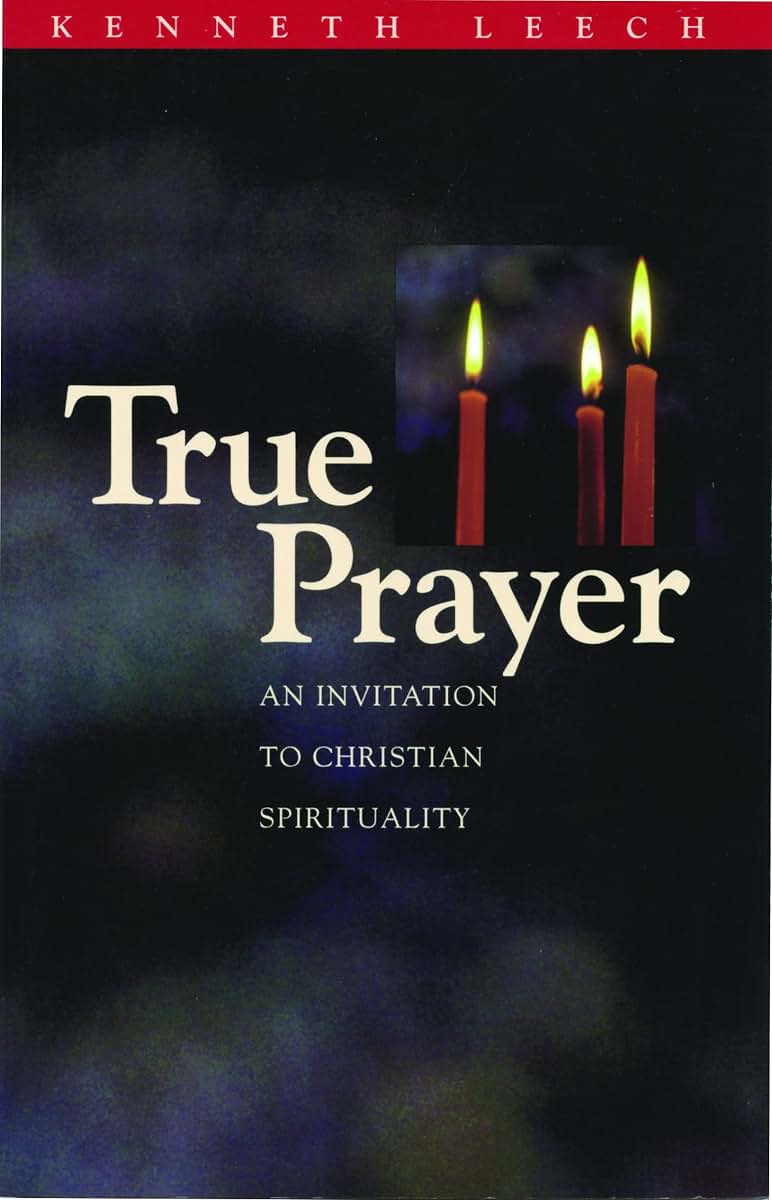 True Prayer: An Invitation to Christian Spirituality