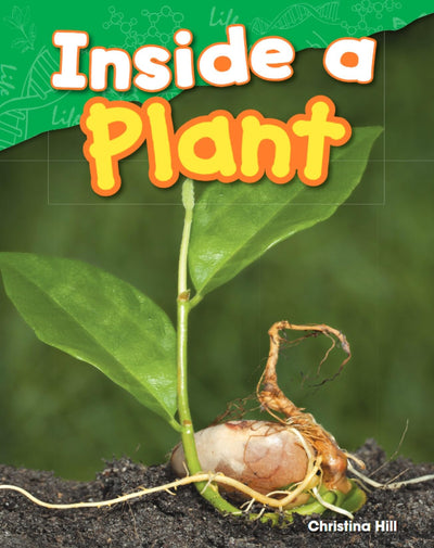 Inside a Plant (Science Readers: Content and Literacy)