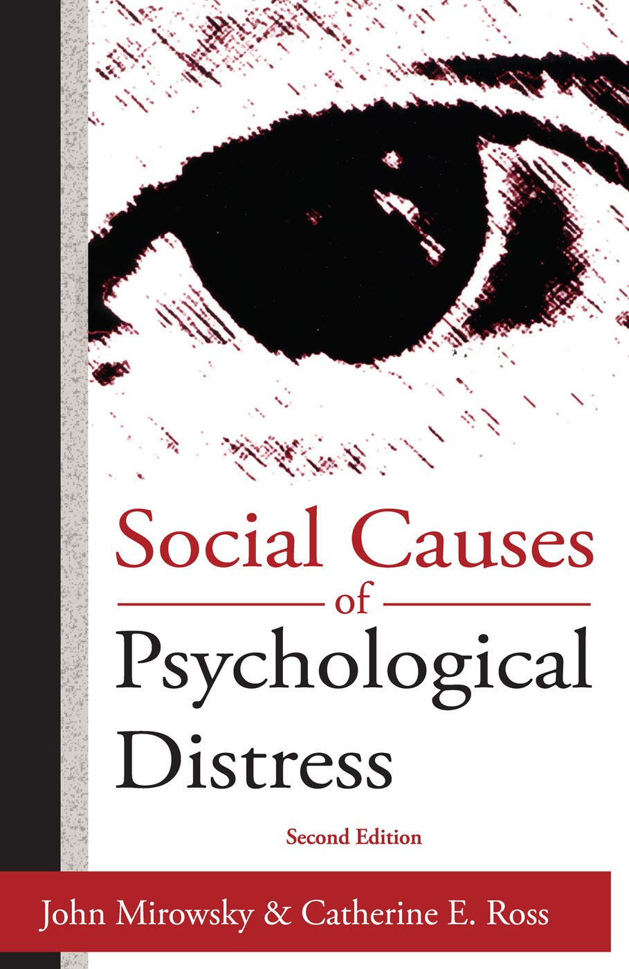 Social Causes of Psychological Distress (Social Institutions and Social Change Series)