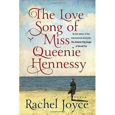 The Love Song of Miss Queenie Hennessy: A Novel