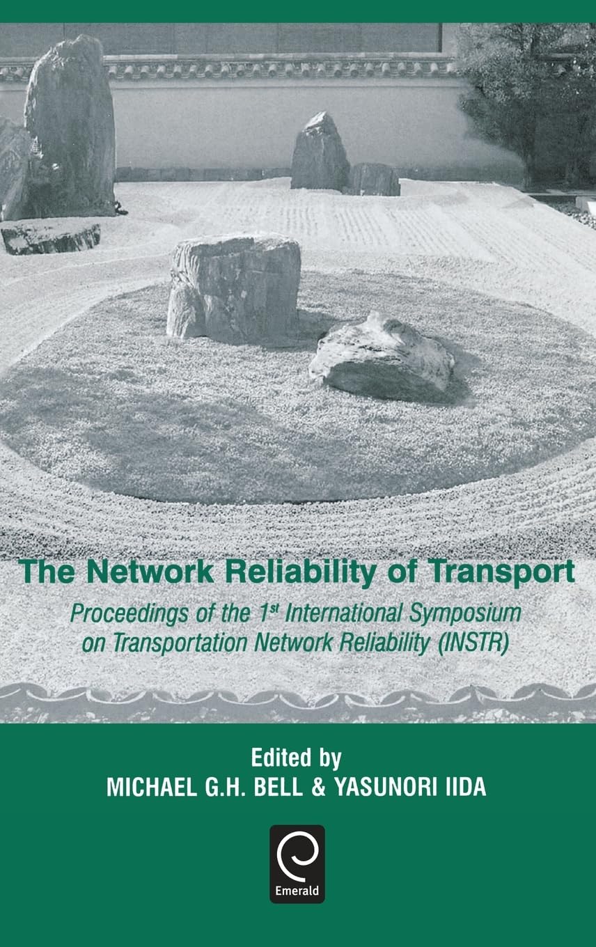 The Network Reliability of Transport: Proceedings of the 1st International Symposium on Transportation Network Reliability (INSTR) (0)