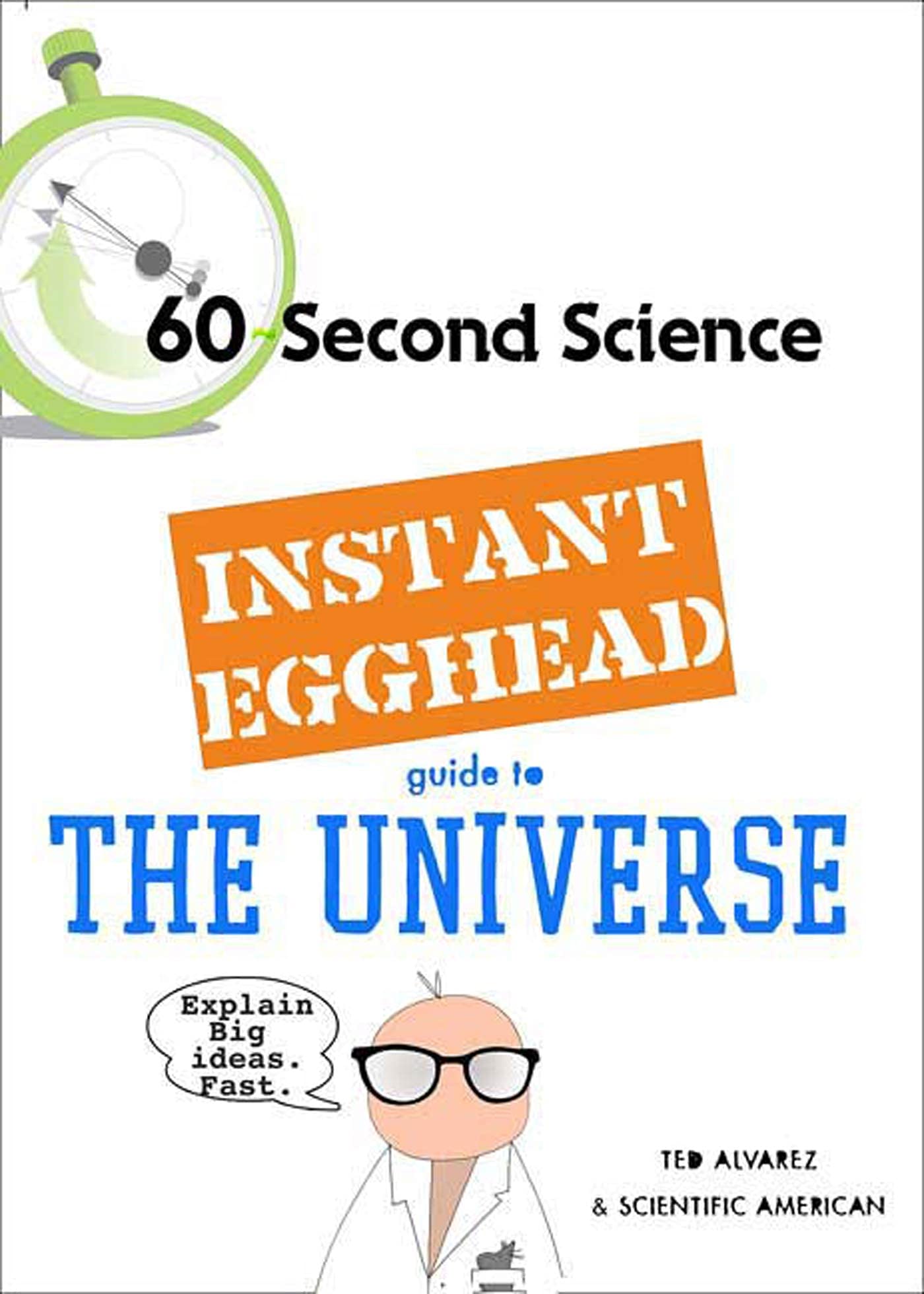 Instant Egghead Guide: The Universe: The Universe (Instant Egghead Guides)